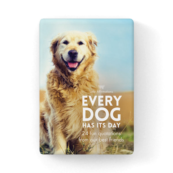 Every Dog Has It's Day - 24 Animal Affirmation Cards